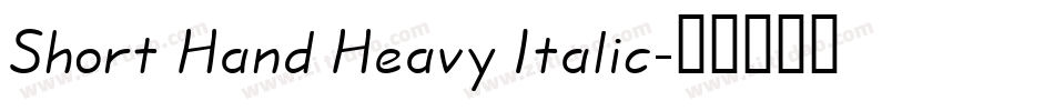 Short Hand Heavy Italic字体转换